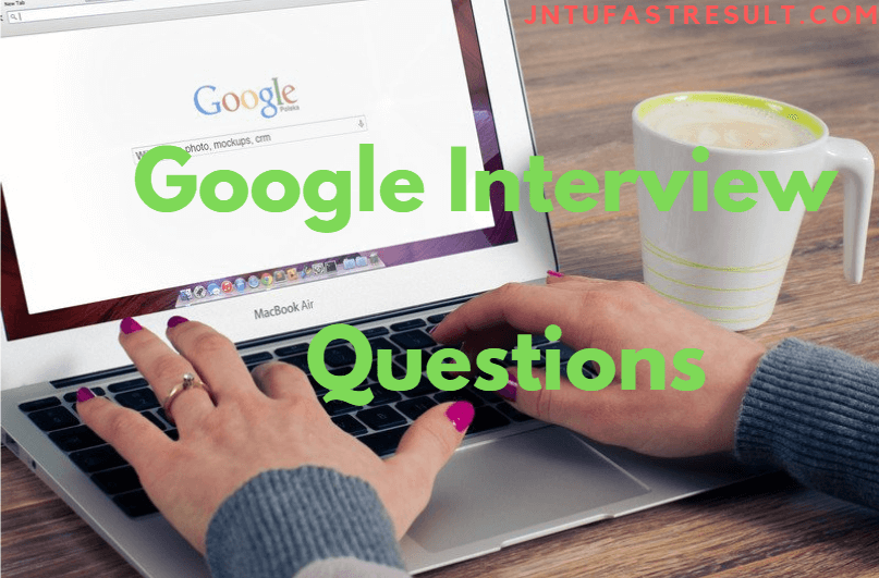 Google Interview Questions