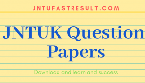 JNTUK Old Question Papers