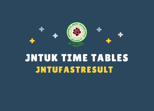 JNTUK Time Tables 2019