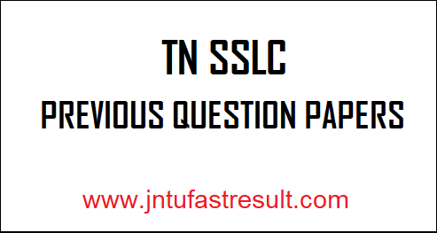 TN-SSLC-PREVIOUS-QUESTION PAPERS